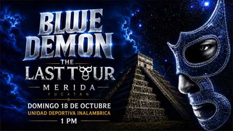 The Last Tour, la Despedida de Blue Demon - Mérida