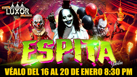 Circo Luxor del Terror en Espita