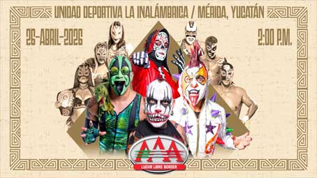 Lucha Libre AAA Border - Mérida