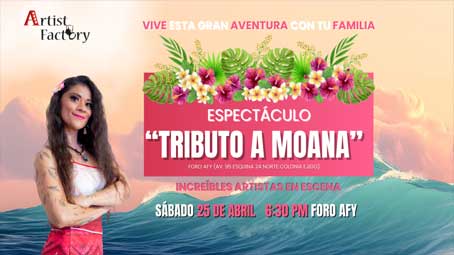 Espectáculo “Tributo a Moana” – Playa del  Carmen