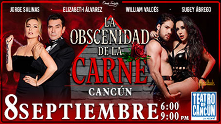 La Obscenidad de la Carne – Cancún
