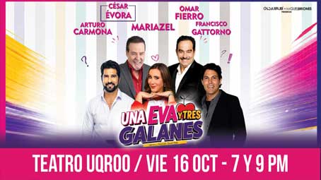 Una Eva y Tres Galanes - Chetumal
