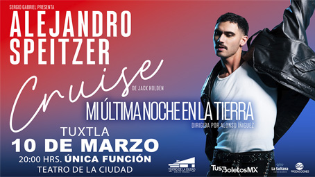 Alejandro Speitzer en Cruise - Tuxtla Gutiérrez