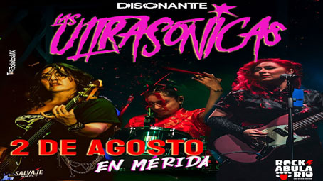 Las Ultrasónicas en Mérida